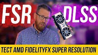 Тест AMD FidelityFX Super Resolution в двух играх и небольшое сравнение с DLSS.