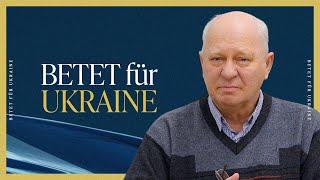 Betet für Ukraine | Viktor Folz