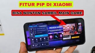 jendela mengambang ,PIP fitur Xiaomi