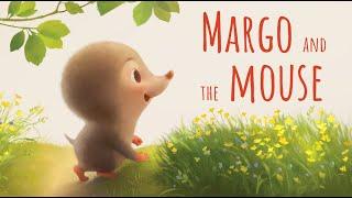 Margo and the Mouse | Animated Book | Read aloud