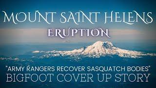 MOUNT ST.HELENS ERUPTION:ARMY AIDS MALE SASQUATCH IN RECOVERING BURNT BODIES ||BIGFOOT SAVES COUPLE!