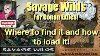 Where to find Savage Wilds Map for Conan Exiles and how to install it to your game.