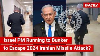 FACT CHECK: Viral Video Shows Netanyahu Running to Bunker to Escape 2024 Iranian Missile Attack?