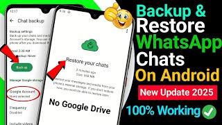 How To Backup & Restore WhatsApp Chats On Android 2025 | Restore Chat Backup | WhatsApp Chat Backup