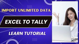 Excel to Tally | Excel to Tally import utility | Excel to Tally auto entry | Free Excel to Tally