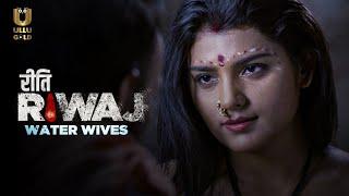 ULLU Gold Unveils the Deceit of the Water Wives - Watch Now ullu full episode | ullu web series