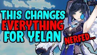 THIS YELAN NERF IS GAME CHANGING! STILL A GREAT UNIT