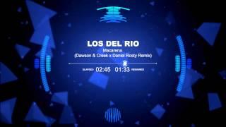 Los del Rio - Macarena (Dawson & Creek vs. Daniel Rosty Bootleg Remix)