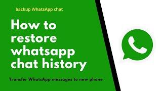 How to restore WhatsApp chat history? | Backup WhatsApp Messages | WhatsApp Backup & Transfer