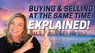 Buying and Selling At The Same Time in Miami | Moving to Miami