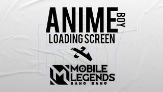 Loading Screen Mobile Legends x ANIME BOY | Daisyno