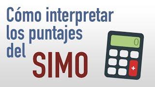 Cómo interpretar los puntajes del SIMO