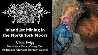 Inland Jet Mining in the North York Moors: Chris Twigg