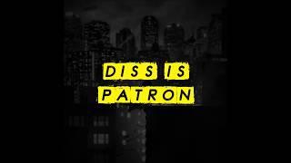 Patron - Gotham City Re Diss (Official Audio) (prod by Dope Boyz)