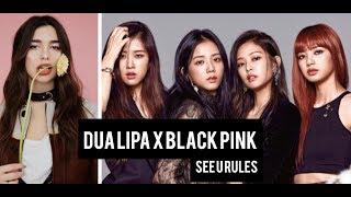 BLACKPINK & DUA LIPA - 'SEE U RULES' - ARABIC SUB - الترجمة العربية