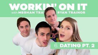 Workin' On Dating Pt. 2 with Chris Olsen and Daryl Sabara