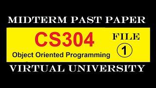 CS304 MIDTERM FILE 1|PAST PAPER|VIRTUAL UNIVERSITY