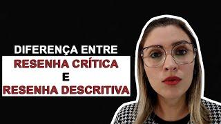 Diferença entre resenha crítica e resenha descritiva - Prof. Fran  - Descomplicando o Direito