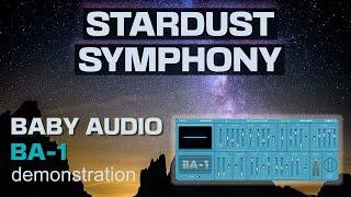 Stardust Symphony - Baby Audio BA-1 demonstration