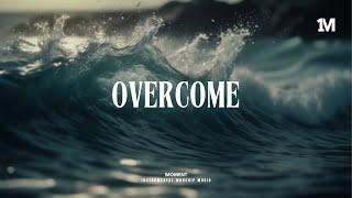 OVERCOME - Instrumental Soaking Worship Music + 1Moment