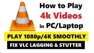 How to Fix VLC Media Player Lagging in MKV or 4K Videos (2022)