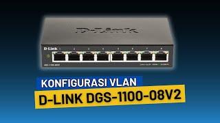 Konfigurasi VLAN pada Switch D-LINK DGS-1100-08V2