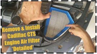 Cadillac  CTS Engine Air Filter  Replacement DETAILED