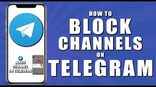 How to block channels on telegram (2024)