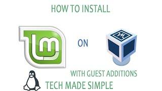 How to install Linux Mint in VirtualBox with Guest Additions