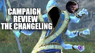 The Changeling Immortal Empires Campaign Review