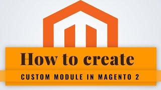 How to create custom module in Magento 2 | Frontend module magento 2