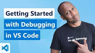 Getting Started with Debugging in VS Code (Official Beginner Guide)