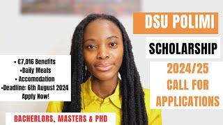 DSU POLIMI 2024/25 CALL FOR APPLICATIONS | FULLY FUNDED SCHOLARSHIPS IN ITALY