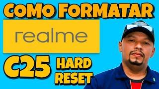 hard reset realme c25 desbloquear formatar remover bugs do sistema