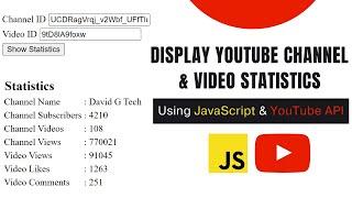 Display YouTube Channel & Video Statistics With JavaScript & YouTube Data API
