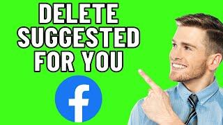 How To Delete Suggested For You on Facebook (EASY 2024)