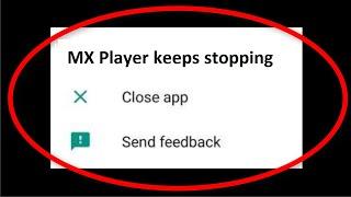 How To Fix MX Player Keeps Stopping Error Android Mobile || Fix MX Player Not Open Problem