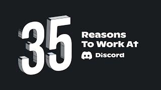 35 Reasons to Work at Discord