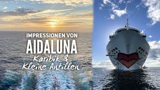 Karibik & Kleine Antillen mit AIDAluna - Impressionen