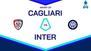  LIVE | Warm up | CAGLIARI-INTER | Serie A Enilive 2024/25