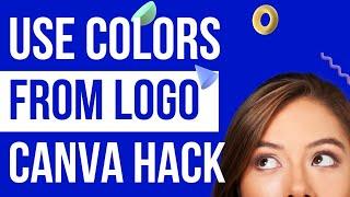 How to pick the exact colors from an image on Canva - Hex code hack