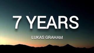 7 YEARS - Lukas Graham (lyrics)