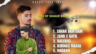 Hits Of Shakir Baba | Break Free Tour | Top Five Songs Of Shakir Baba | Kashmiri Superhit Songs 2024