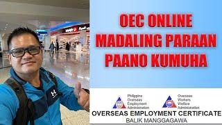 PAANO KUMUHA NG OEC - OVERSEAS EMPLOYMENT CERTIFICATE - OFW -  OEC Exemption - Latest 2022