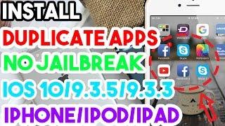 Updated New Install Duplicate Apps Free No Jailbreak On iOS 10/9.3.5/9.3.3 On iPhone/iPod/iPad