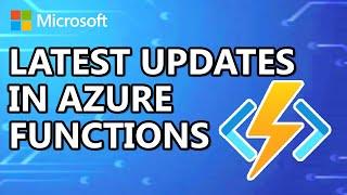 Exploring the Latest Updates in Azure Functions on Azure Container Apps