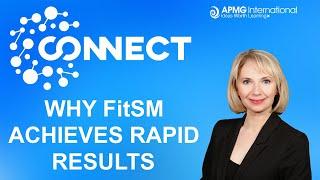 APMG Connect - Why FitSM achieves rapid results?