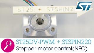 Stepper motor control over NFC: ST25DV-PWM + STSPIN220