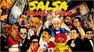 MIX SALSA BRAVA PARA BAILAR -SALSA DURA, HECTOR LAVOE, JOE ARROYO, EL GRAN COMBO, FRANKIE RUIZ,OSCAR