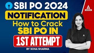 SBI PO Notification 2024 | How to Crack SBI PO in 1st Attempt? | By Sona Sharma